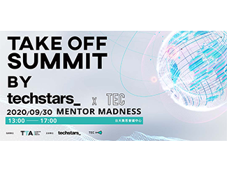 TAKE OFF SUMMIT by Techstars x TEC 【Mentor Madness】