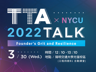 TTA X NYCU ​▍TTA TALK#3 Founder's Grit and Resilience​