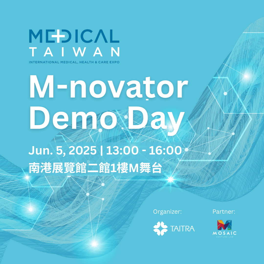 M-novator Demo Day  Medical Taiwan 2025